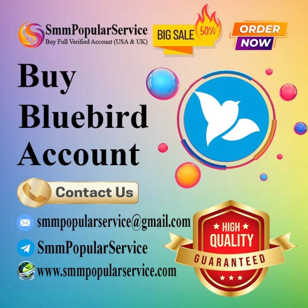 Buy Verified Bluebird Accounts